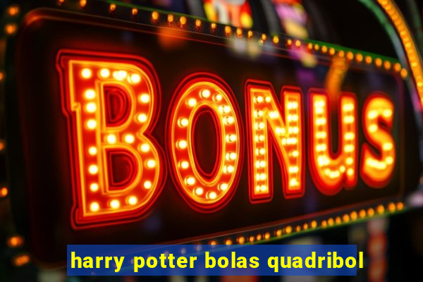 harry potter bolas quadribol